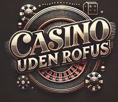 Casino Uden Rufus Oplev Den Bedste Online Spiloplevelse