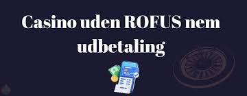 Casino Uden ROFUS Bonus Uden - Find De Bedste Muligheder