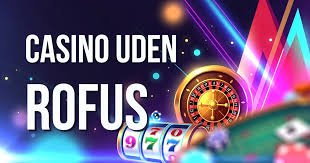 Dansk Casino Uden Om ROFUS - En Guide til Spiloplevelser